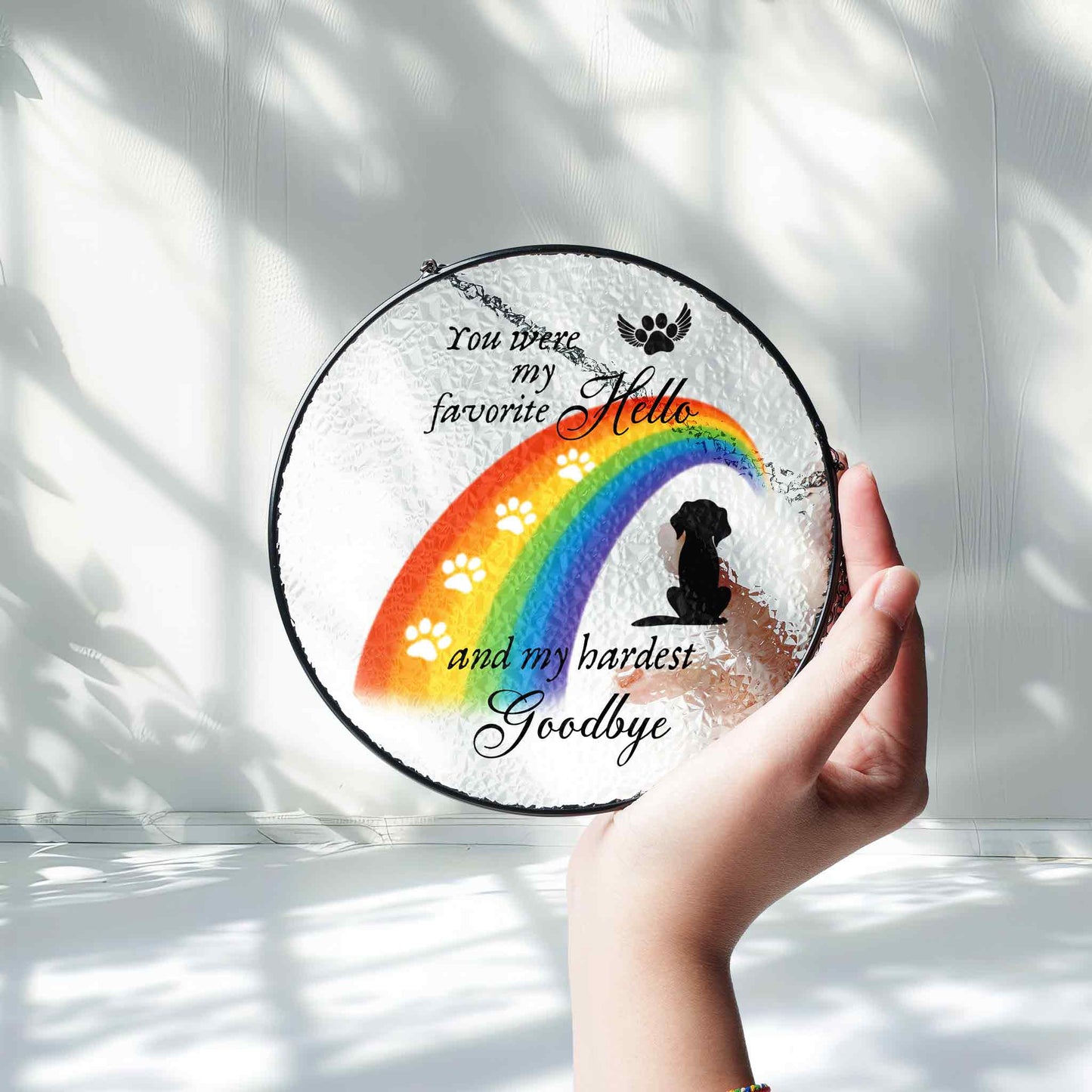 Pet Memorial Glass Suncatcher, Rainbow Bridge Dog Loss Gift, You Were My Favorite Hello and Hardest Goodbye, Pet Loss Ornament, Dog Remembrance Keepsake (Sun-110)