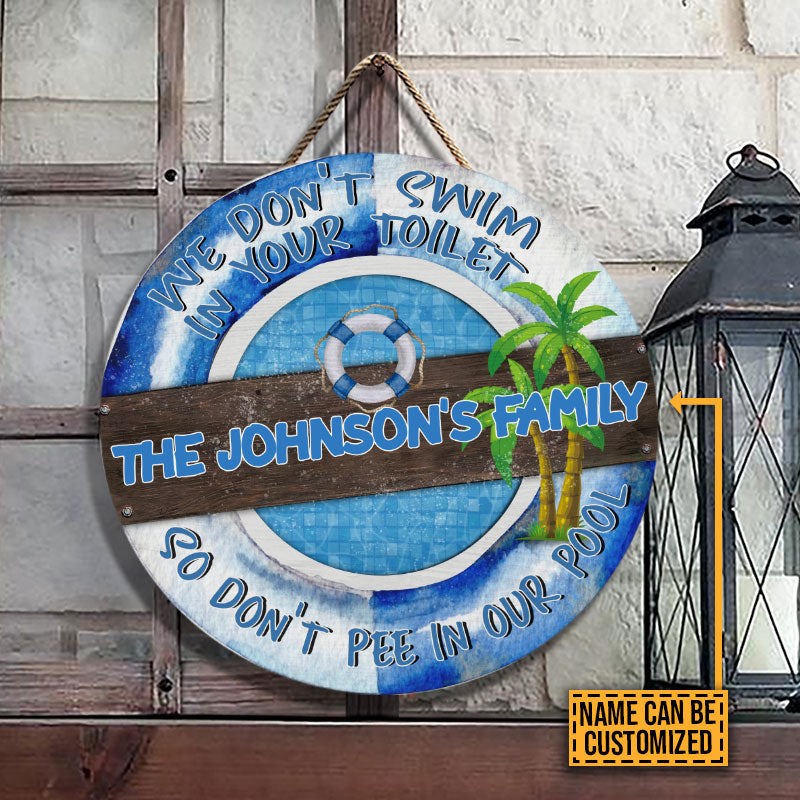 Personalized Pool We Don't Swim Wood Circle Sign