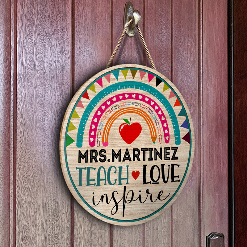 Teach Love Inspire Teacher Back To School Gift - Personalized Custom Wood Circle Sign