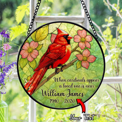 Personalized Cardinal Memorial Suncatcher – Custom Name & Dates – When Cardinals Appear a Loved One Is Near (Sun-94)