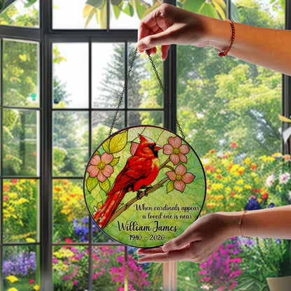 Personalized Cardinal Memorial Suncatcher – Custom Name & Dates – When Cardinals Appear a Loved One Is Near (Sun-94)