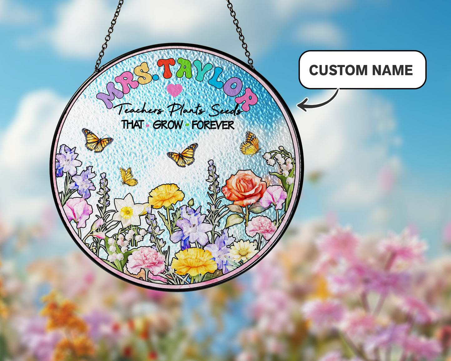 Unique Teacher Gift with Name - Garden Themed Stained Glass Suncatcher - Teacher Retirement or Thank You Gift (Sun-106)