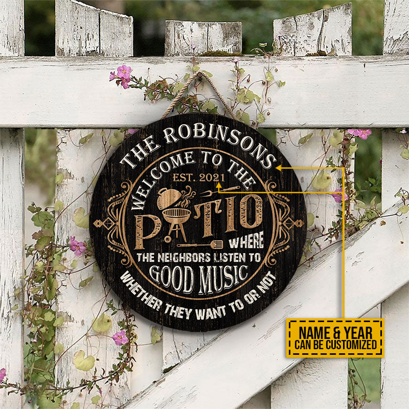 Patio Where The Neighbors Listen Custom Wood Circle Sign