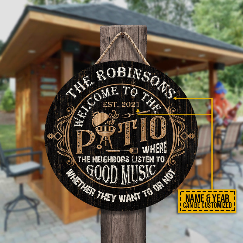 Patio Where The Neighbors Listen Custom Wood Circle Sign